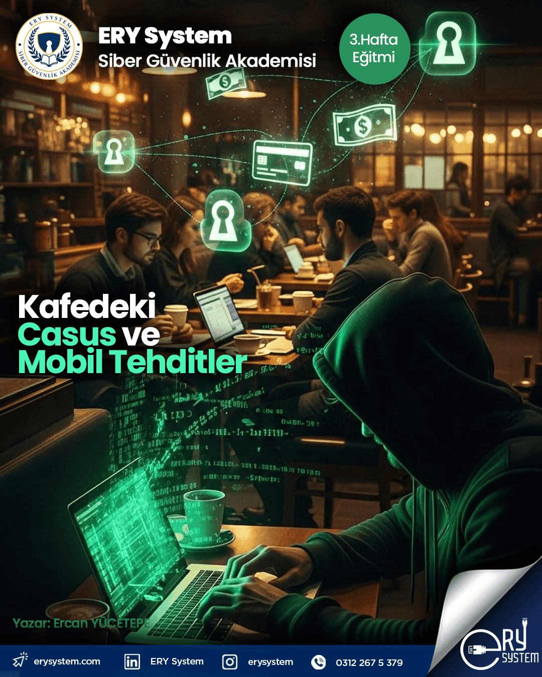 3. Hafta: Kafedeki Casus ve Mobil Tehditler