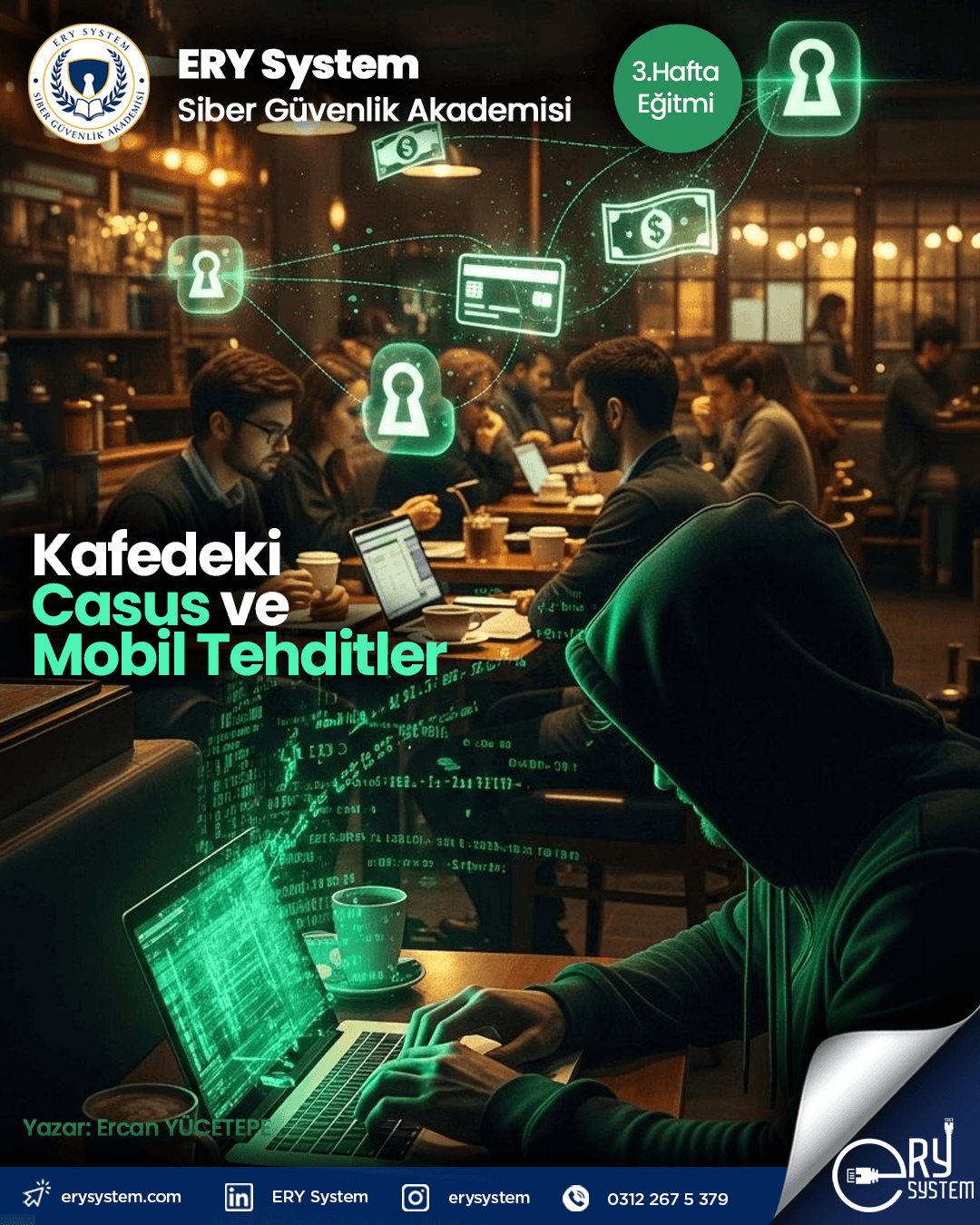 3 3. Hafta: Kafedeki Casus ve Mobil Tehditler